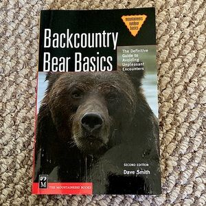 Backcountry Bear Basics, second edition. By Dave Smith.